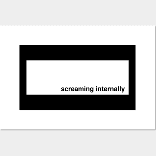 Screaming Internally (white graphic) Posters and Art